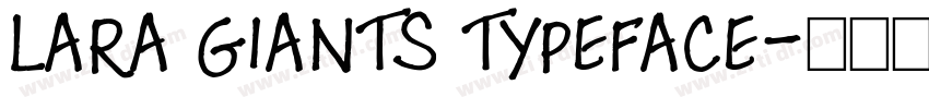 LARA GIANTS TYPEFACE字体转换